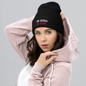 Be Bold Be You Stylish Cuffed Beanie - Totally Bri