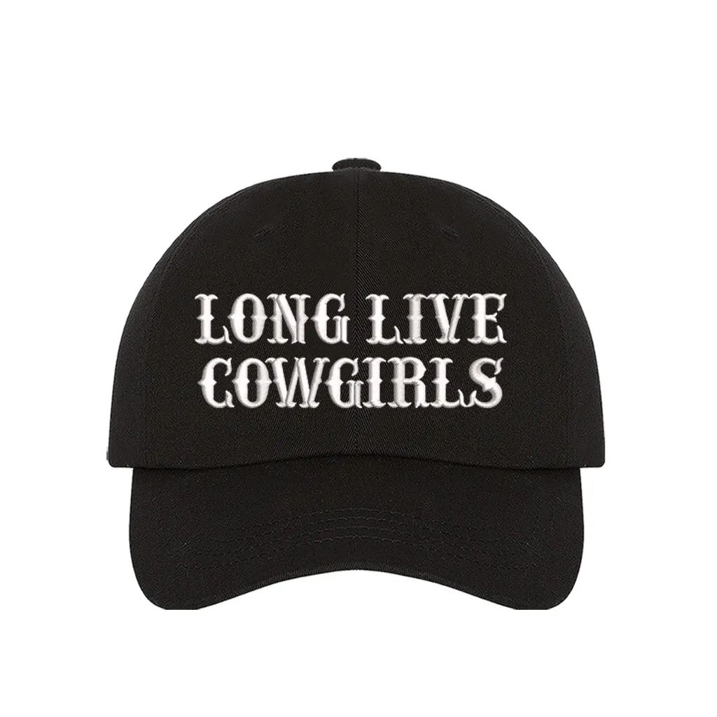 Long Live Cowgirls Embroidered Baseball Hat