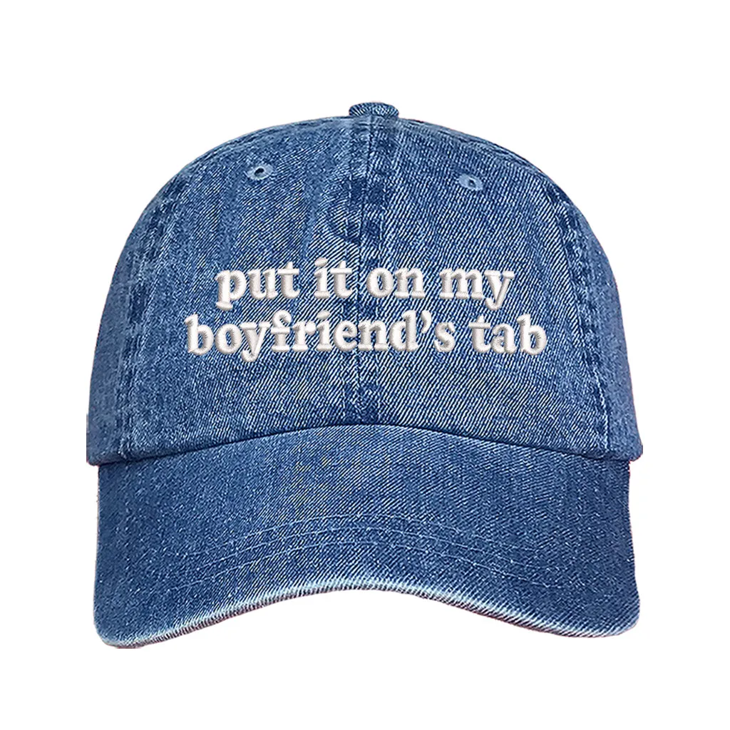 Put It On My Boyfriends Tab Embroidered Baseball Hat