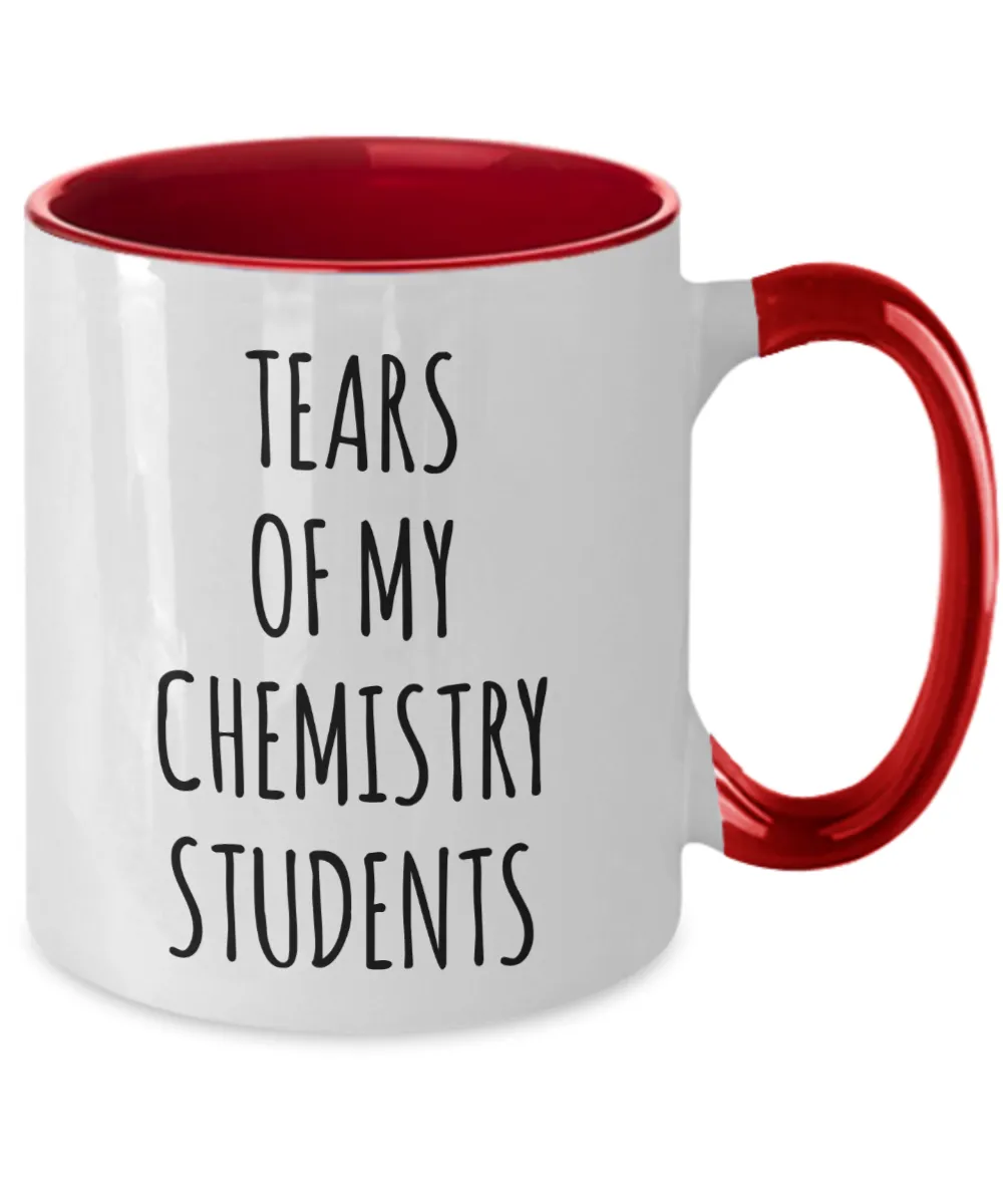 Tears Of My Chemistry Students Mug Two-Tone Coffee Cup Funny Gift